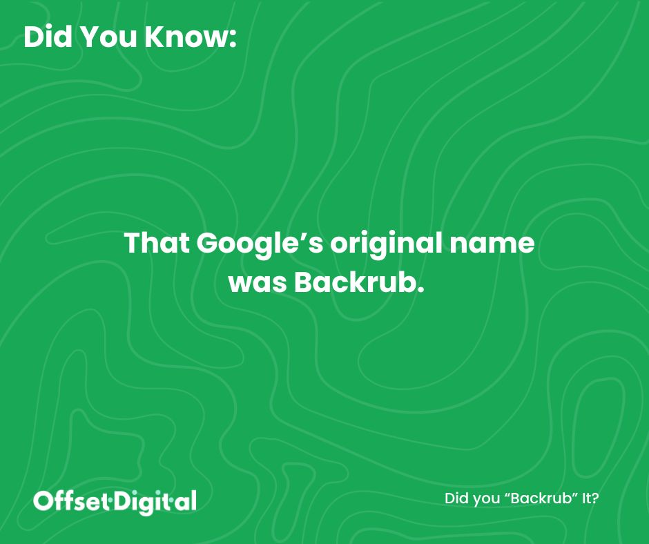 Was Googles original Name Backrub?