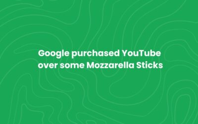 How Mozzarella Sticks Played a Role in Googles Purchase of YouTube.