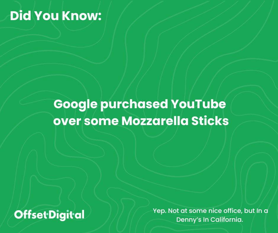 Google, Youtube & mozzarella sticks