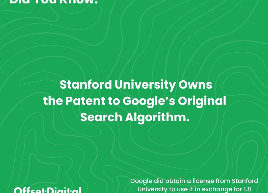 Stanford University Owns the Patent to Google’s Original Search Algorithm