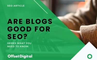 Are Blogs Good for SEO? Here’s What You Need to Know